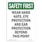 Signmission OSHA SAFETY FIRST Sign, Wear Hard Hats Eye Protection, 10in X 7in Decal, 7" W, 10" H, Portrait OS-SF-D-710-V-11403 - alternate 1